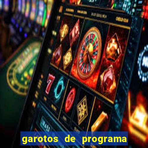 garotos de programa zona leste